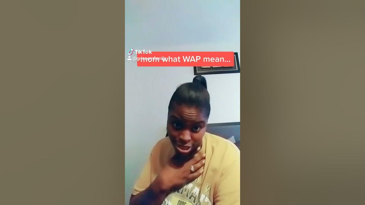 What Do WAP Means YouTube what-do-wap-means-youtube