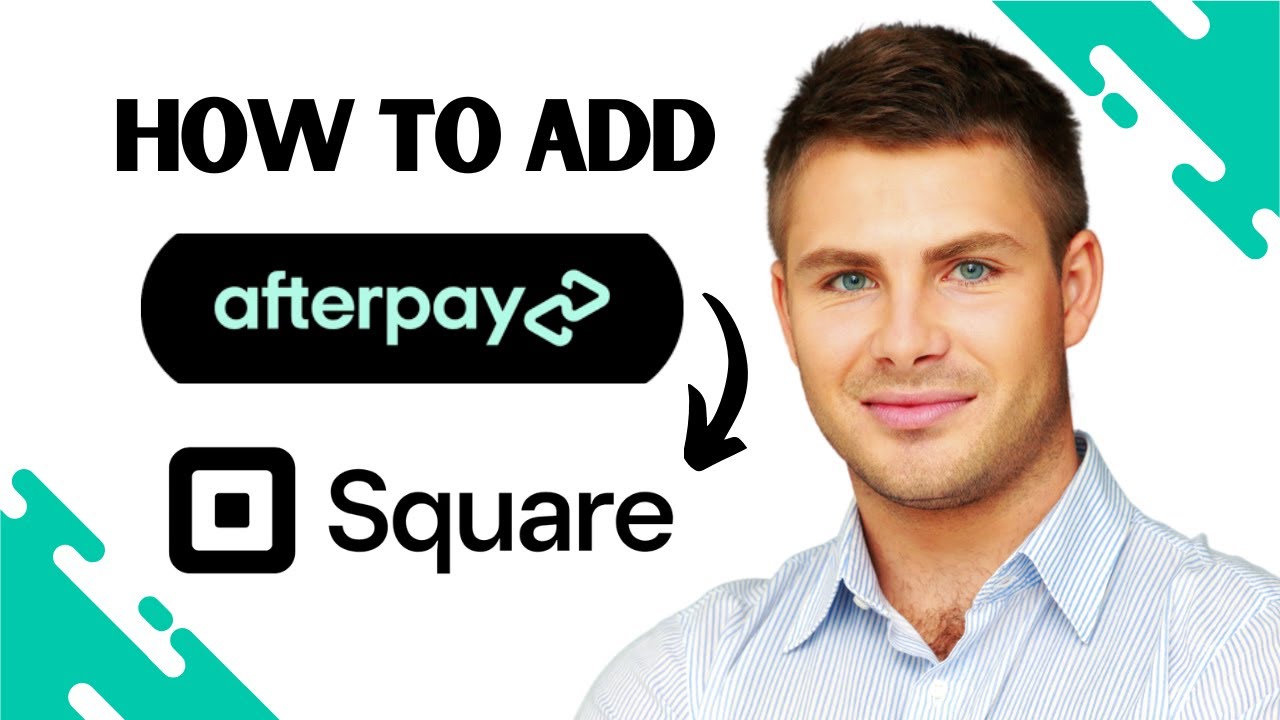 How to set up Afterpay on Square: a quick step-by-step guide