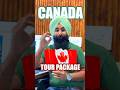 Canada tour package canada tourist visitor visa