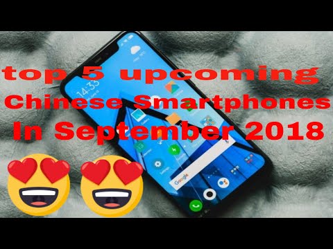 Top 5 Upcoming Chinese smartphones in september 2018