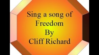 Video thumbnail of "Sing a Song of Freedom by Cliff Richard"