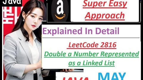 Double a Number Represented as a Linked List | LeetCode 2816 | Java Solution | Developer Coder