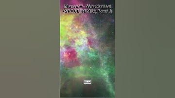 Marco V - Simulated (SPACE REMIX) Part 8