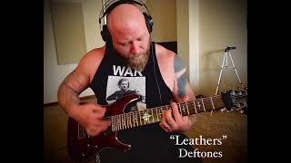 “Leathers” Deftones - Guitar Cover
