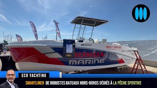 Pêche sportive  Smartliner, de robustes bateaux horsbord, bien construits
