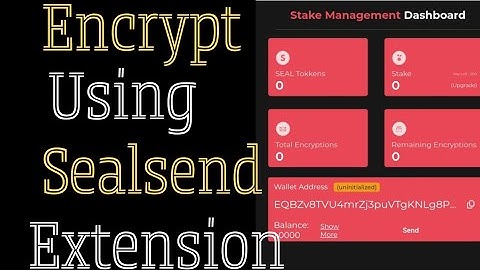 SEALSEND WALLET EXTENSION - HOW TO ENCRYPT AND DECRYPT SEALSEND EMAIL ADDRESS|DO THIS NOW!!