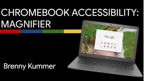 Magnifier on Chromebook Accessibility Menu