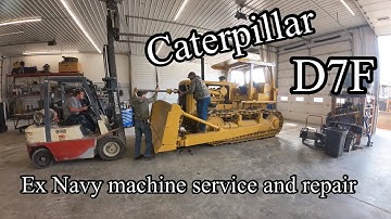 Ex US Navy Cat D7F dozer repair and service I bought from auction. See what we found out about it!