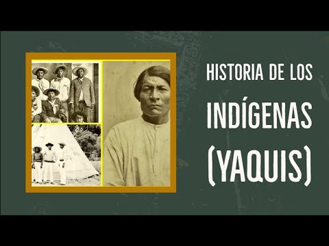 HISTORIA DE LOS INDÍGENAS(YAQUIS)