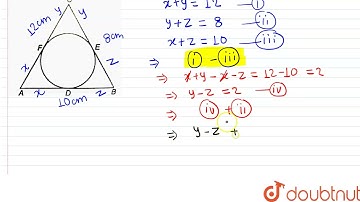 A circle is inscribed in a triangleABC having sides 8 cm, 10 cm and 12 cm as shown in figure. Fi...