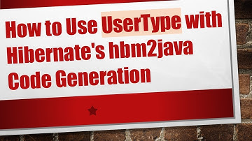 How to Use UserType with Hibernate