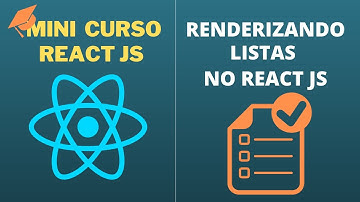 MINI CURSO REACT JS Renderizando listas #14