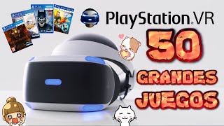 50 GRANDES JUEGOS DE LAS PLAYSTATION VR