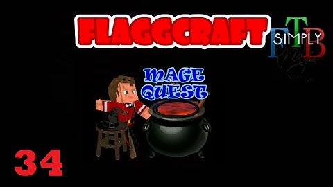 Flaggcraft Mage Quest #34 - Conjuration Catalyst and New Toys