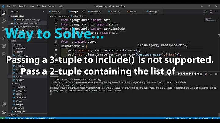 SOLVED:django.core.exceptions.ImproperlyConfigured: Passing a 3-tuple to include() is not supported