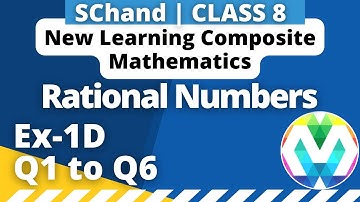 Q1 to Q6 | Ex-1D |Class 8 |Rational Numbers | S.Chand | New Learning | Composite maths | myhelper