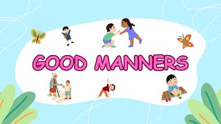 Good manners or habits// For kids..