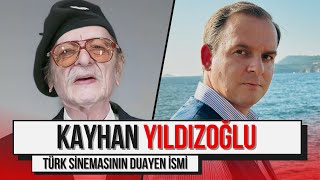 Türk Sineması'nın Duayen İsmi Kayhan Yıldızoğlu Anlatıyor! / İşte Hayat: Kayhan Yıldızoğlu