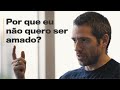 POR QUE EU NÃO QUERO SER AMADO? | Heni Ozi Cukier