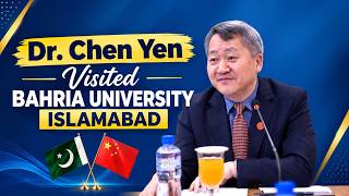 Chinese Delegation Led by Dr. Chen Yen Visits Bahria University Islamabad | Highlights