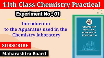Experiment No : 01) Introduction to Apparatus in Chemistry laboratory / 11th Chemistry Practical