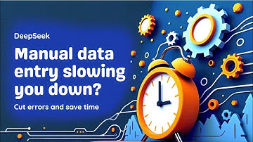 DeepSeek AI Mastery: Automate Data Entry & Eliminate Errors!