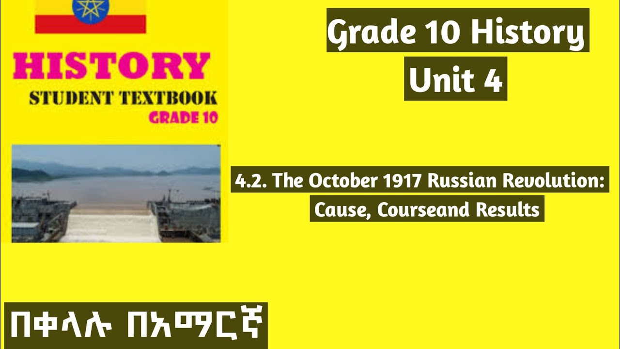 Grade 10 History Unit 4: 4.2. The October 1917 Russian Revolution: Cause, Course and  Results