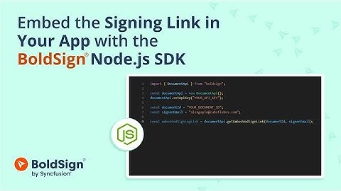 Embed the Signing Link in Your App with the BoldSign Node.js SDK