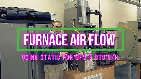 Furnace air flow & BTU