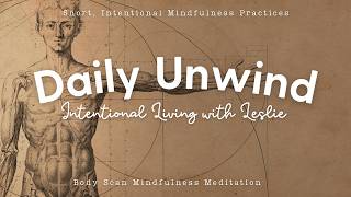Body Scan Mindfulness for Every Day Daily Unwind Mindfulness Practice