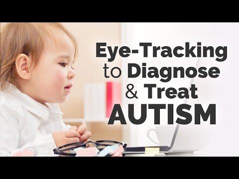 Видео: Eye-Tracking: The Future of Diagnostics, Prognostics, and Treatment Planning in Autism