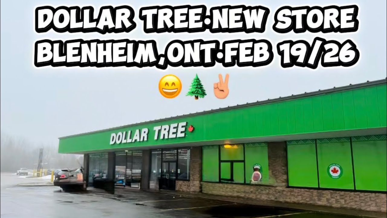 Dollar Tree•Brand New Store•Blenheim,Ont•Feb 19/26 😄🌲✌🏽