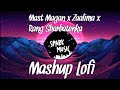 Mast Magan X Zaalima X Rang Sharbatonka L Lofi Mix L Beat Flow