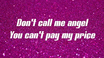 Ariana Grande,Miley Cyrus,Lana Del Rey - Don't Call Me Angel (Charlie's Angels)|(Lyrics)