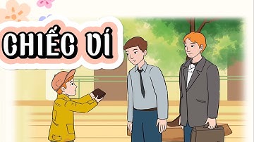 Kể chuyện: CHIẾC VÍ/LỚP 4/CÁNH DIỀU