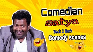 Comedian satya Back to Back comedy scenes | Satya best comedy scenes | Telugu comedy scenes |