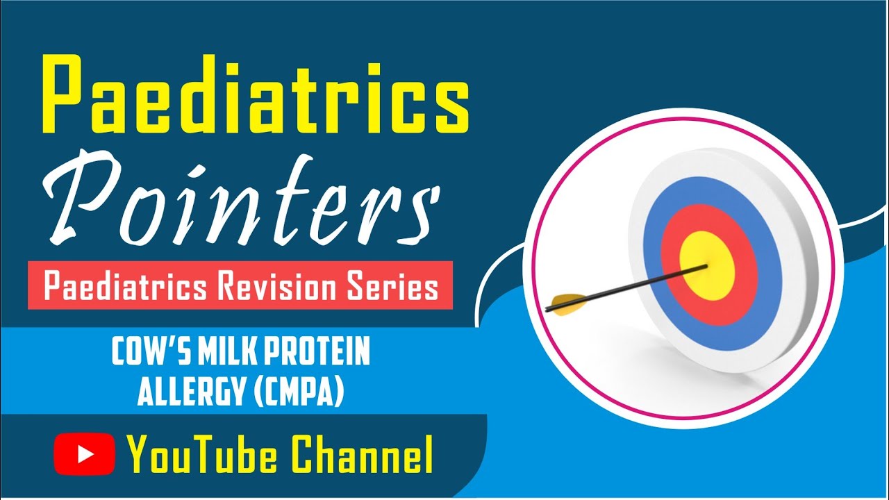 Cow's Milk Protein Allergy (CMPA)