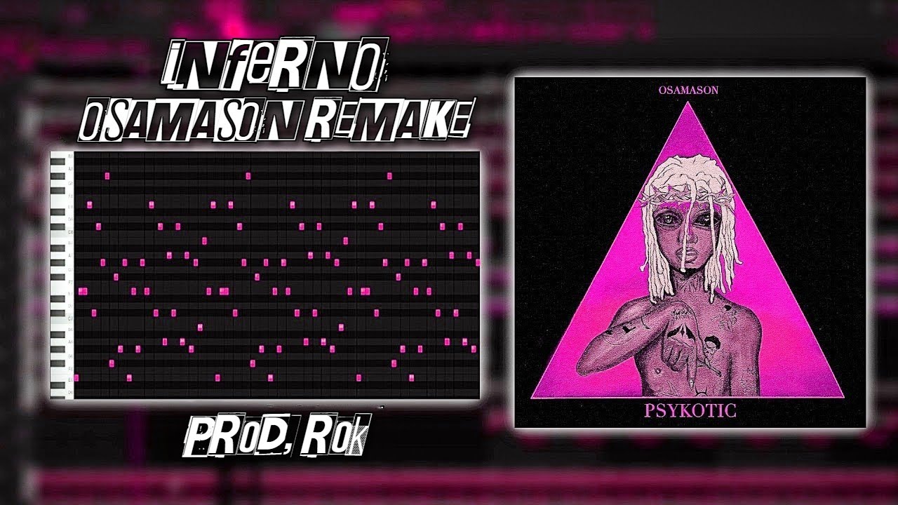 (OUTDATED) How 'Inferno' by Osamason Was Made