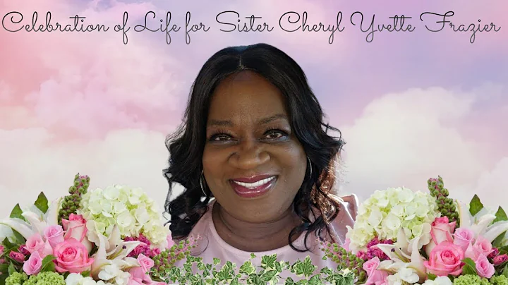 Celebration of Life for Ms. Cheryl Yvette Frazier