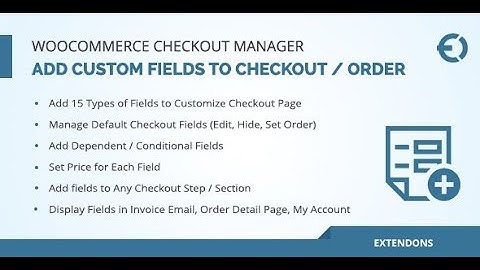 Best WooCommerce Checkout Fields Manager, Custom Checkout Fields Plugin