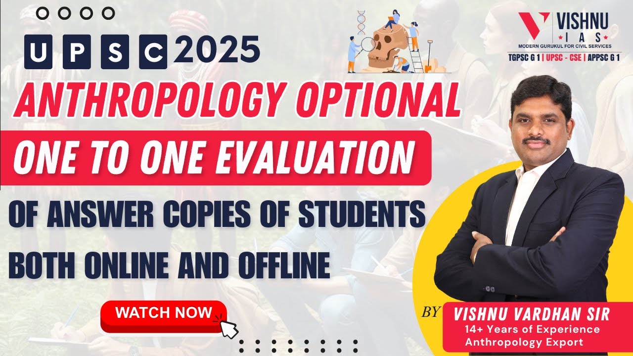 UPSC CSE Anthropology optional One to One Evaluation by Vishnu Sir # ...