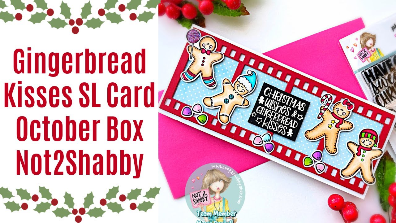 Gingerbread Kisses Slimline Card | October Box | Not2Shabby