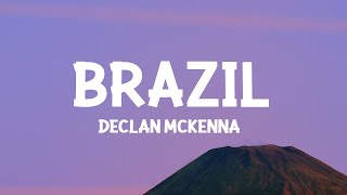 Declan McKenna - Brazil (Lyrics) Resimi
