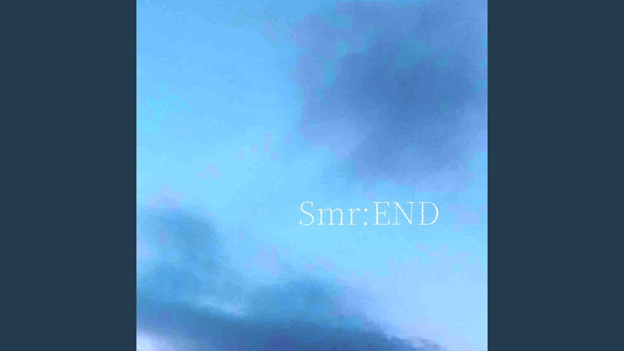 Smr:END (feat. 足立レイ)