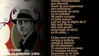 Vignette de la vidéo "Carlos Gardel - Sueño De Juventud (Letra / Lyrics)"