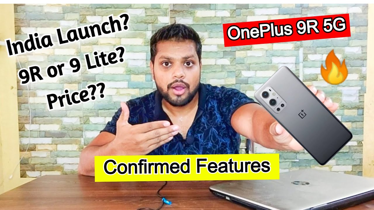 OnePlus 9R review - OnePlus 9 lite launch date - OnePlus 9R price - OnePlus 9R unboxing