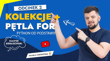 Python od podstaw (#2) Kolekcje i pętla for - tuple, listy, słowniki oraz zbiory