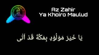 Az Zahir - Ya Khoiro Maulud (lirik)