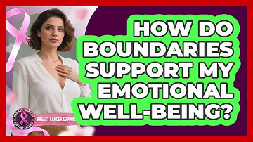 How Do Boundaries Support My Emotional Well-Being?