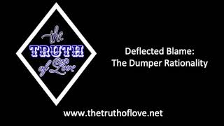 Deflected Blame: The Dumper Rationality